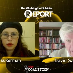 The Washington Outsider Report: EP31 - David Satter