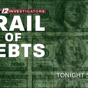 Trail of Debts: A Target 12 Investigation debuts tonight