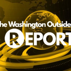 The Washington Outsider Report: EP40 - Dr. Najat AlSaeed (REPLAY)