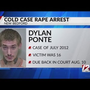 DNA evidence links suspect to 2012 New Bedford rape