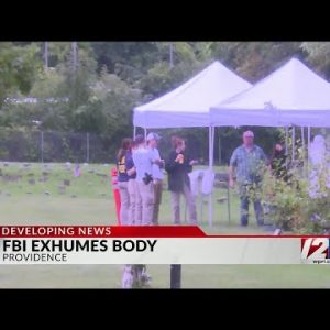 FBI exhuming body in Providence