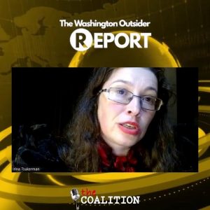 The Washington Outsider Report: EP55 - Dr. Ivana Stradner