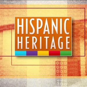 Honoring Hispanic Heritage
