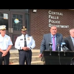 VIDEO NOW: Central Falls Police Press Conference