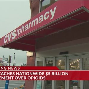CVS Health agrees to $5B settlement of opioid lawsuits
